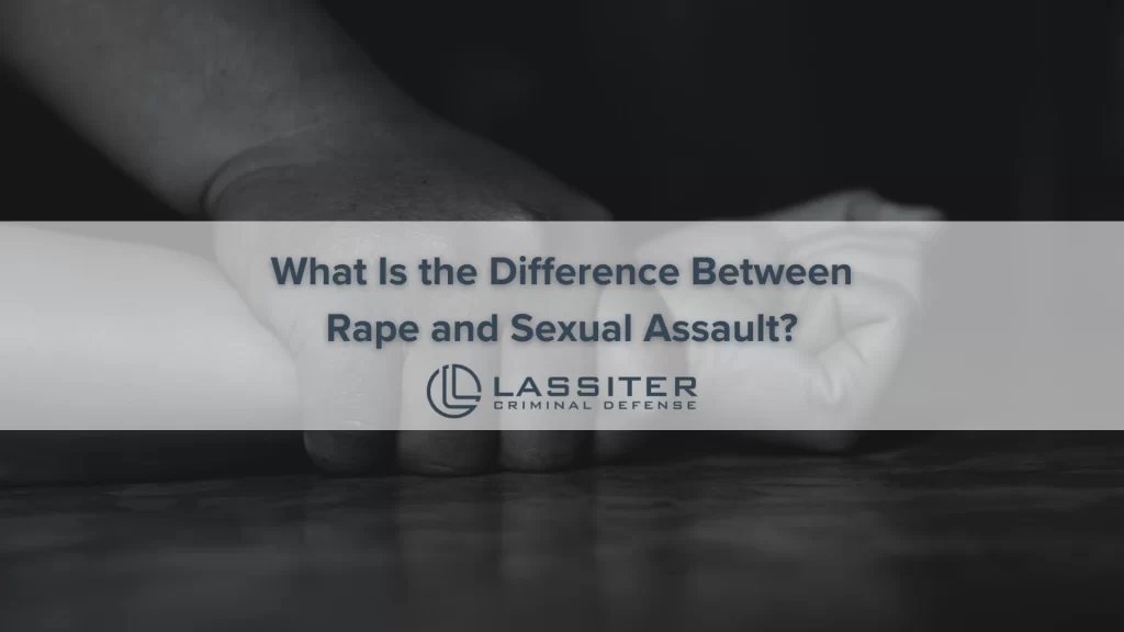 What Is the Difference Between Rape and Sexual Assault