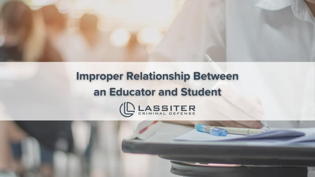 Improper Relationship Between an Educator and Student