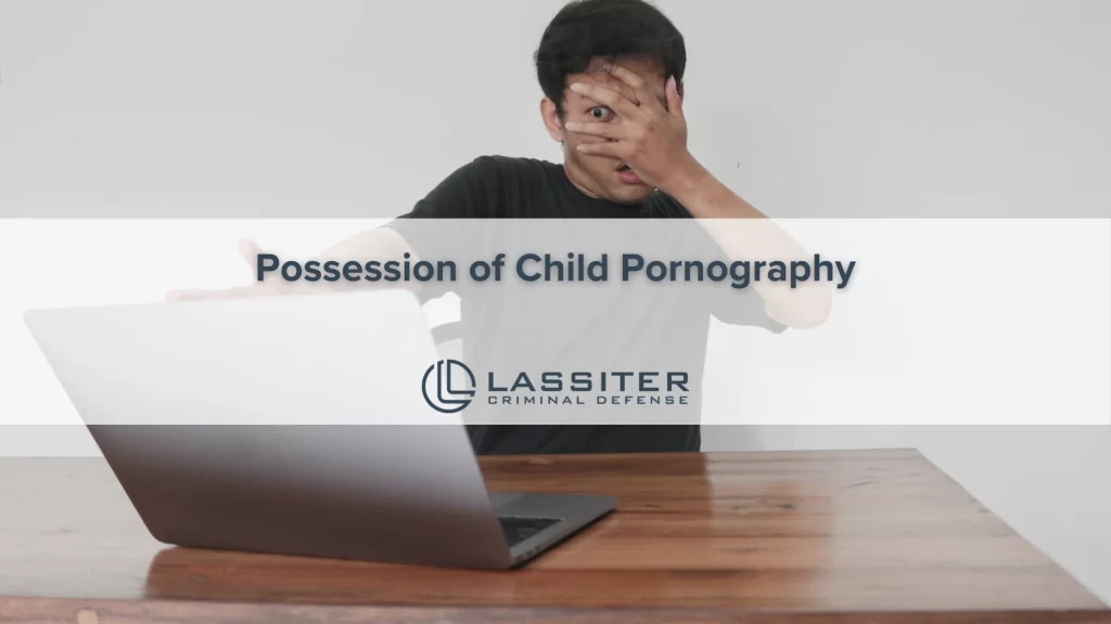 Possession of Child Pornography