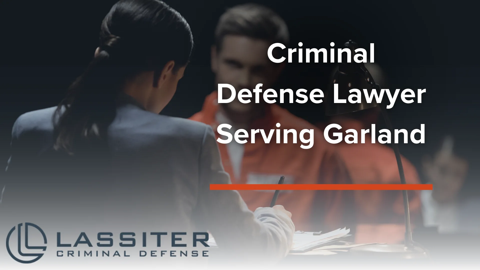 Criminal Defense Lawyer Serving Garland