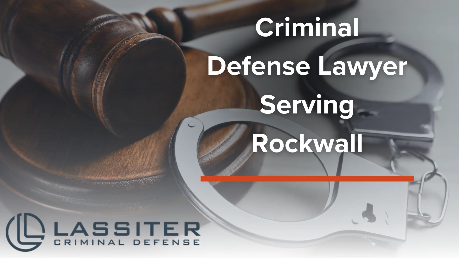 Criminal Defense Lawyer Serving Rockwall