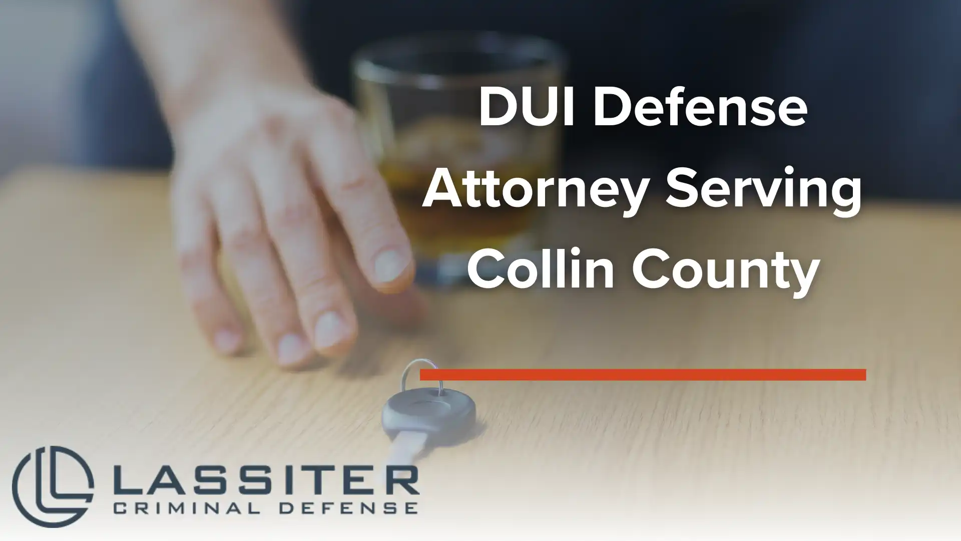 DUI Defense Attorney Serving Collin County