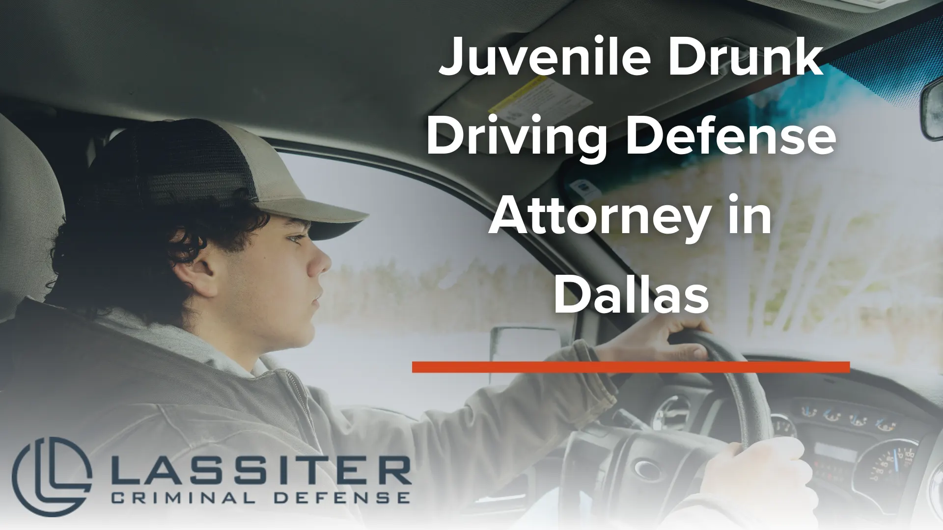 Juvenile Drunk Driving Defense Attorney in Dallas