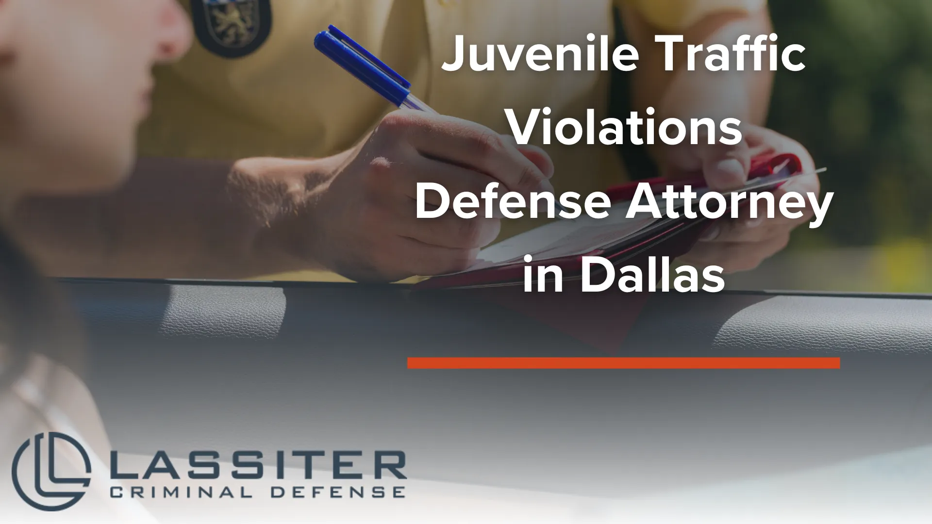 Juvenile Traffic Violations Defense Attorney in Dallas