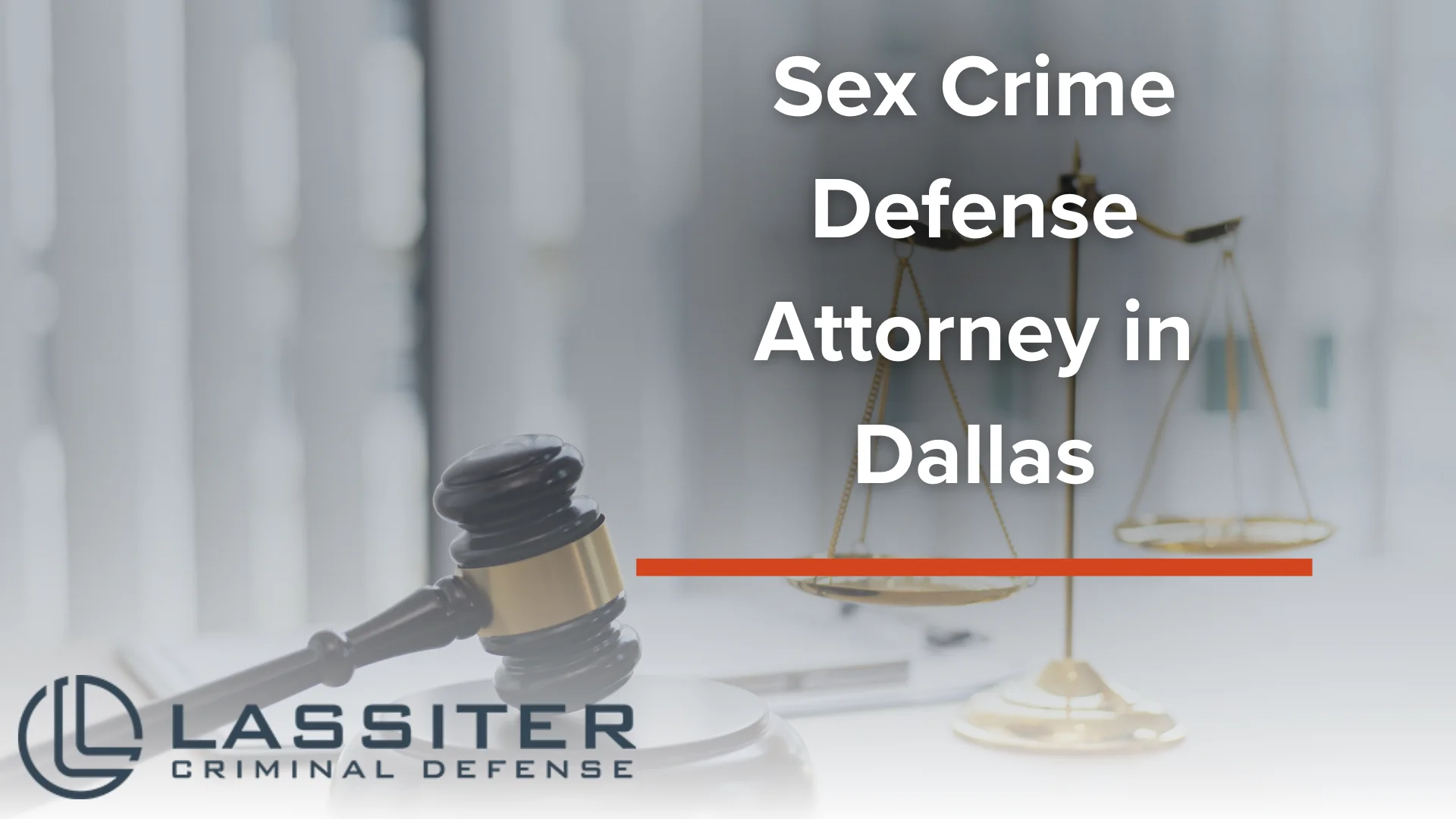 Sex Crime Defense Attorney in Dallas