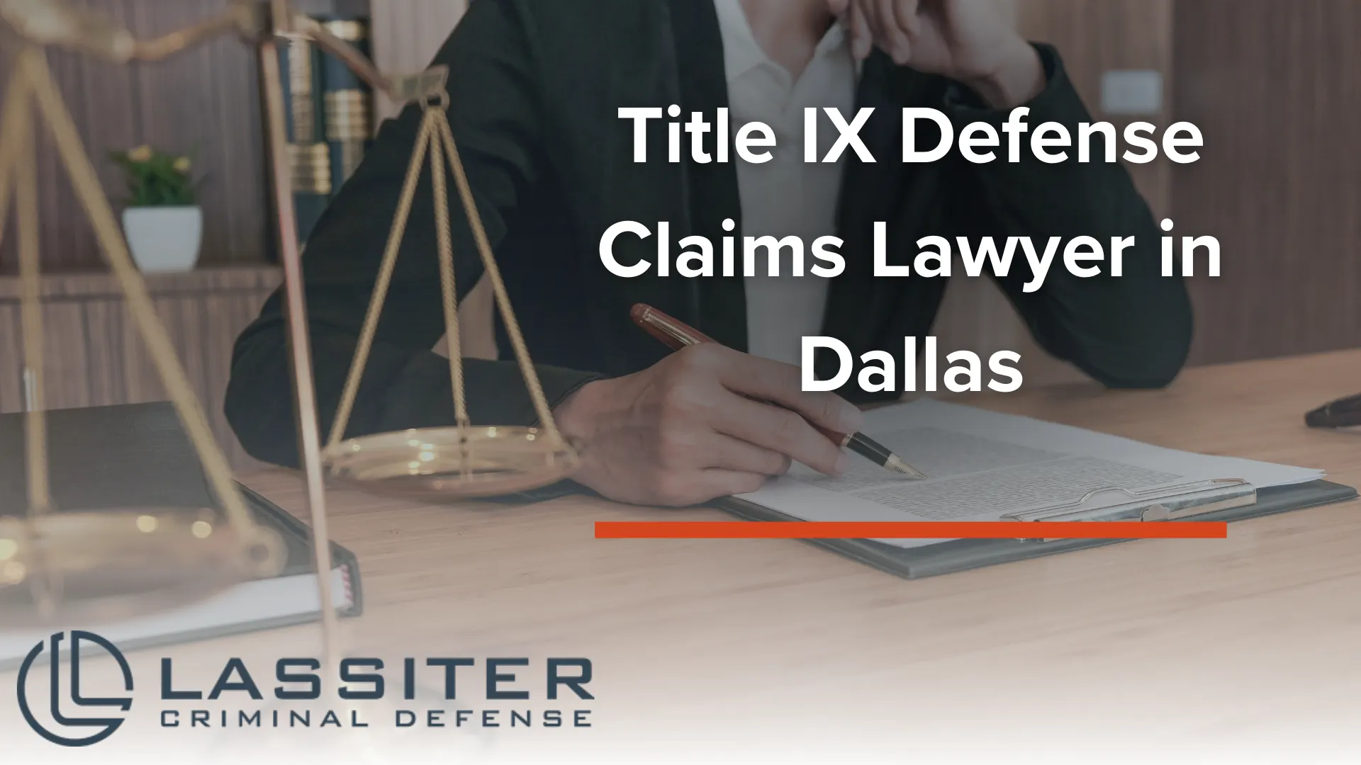 Title IX Defense Claims Lawyer in Dallas