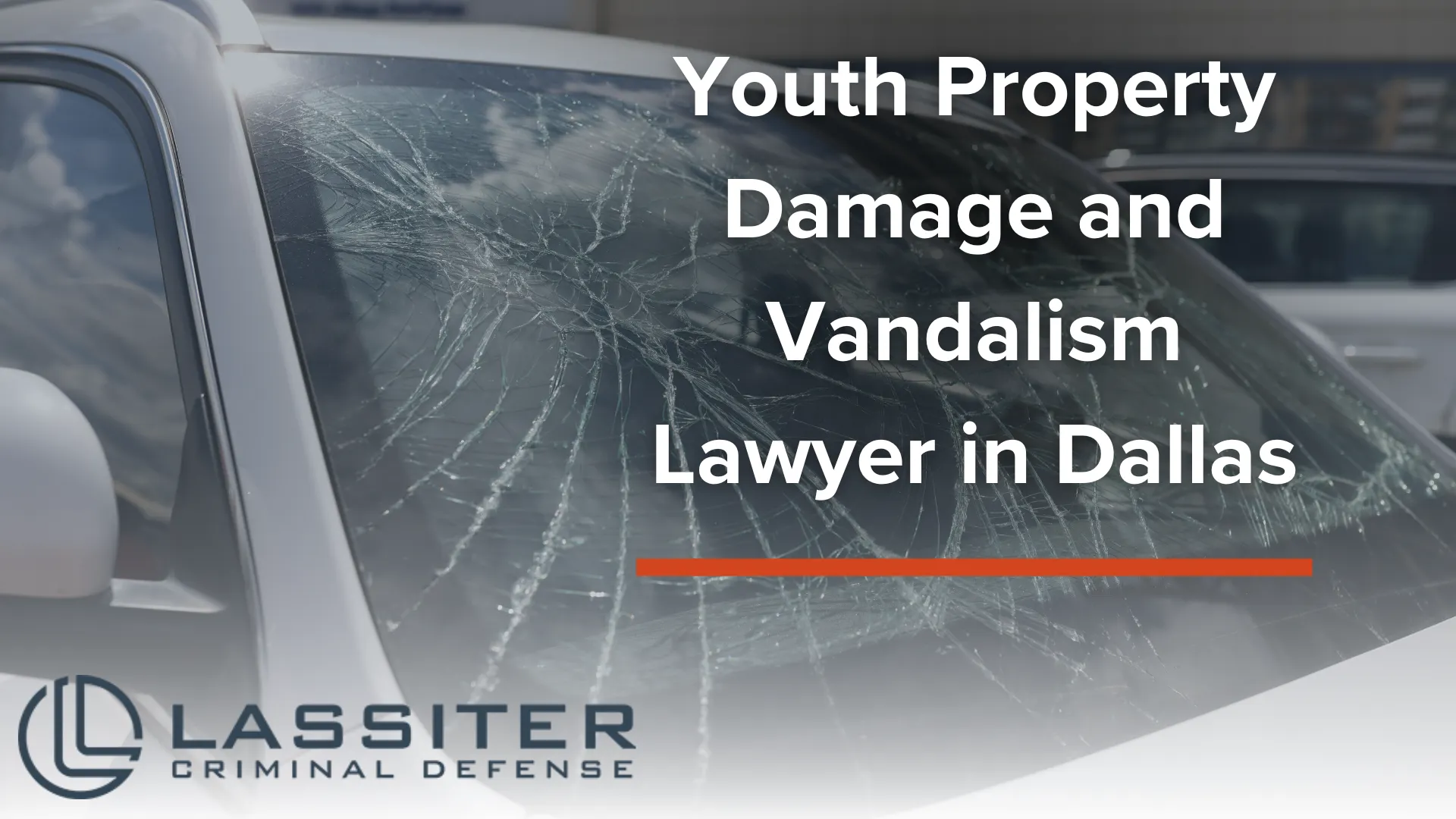 Youth Property Damage and Vandalism Lawyer in Dallas