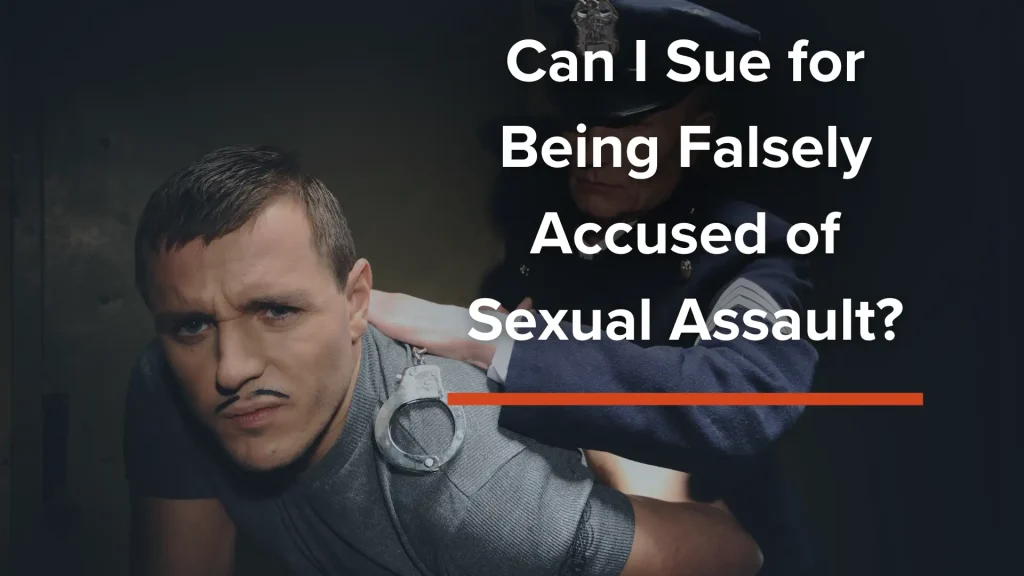 Can I Sue for Being Falsely Accused of Sexual Assault_ Image